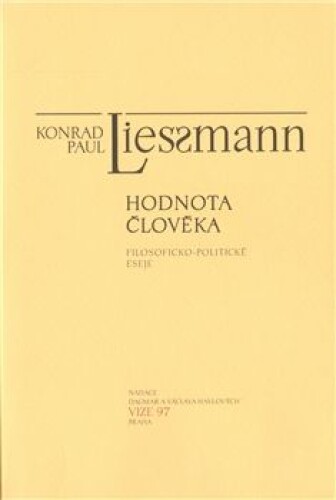Hodnota člověka-Filosoficko-politické eseje