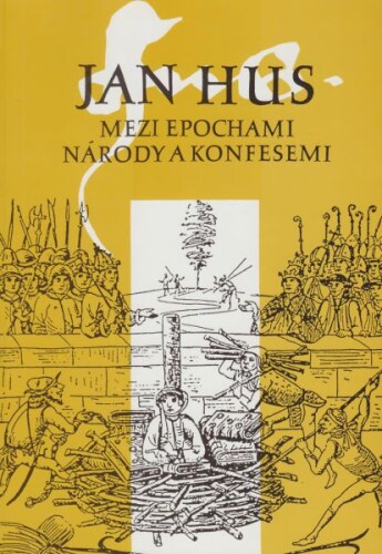 Jan Hus mezi epochami, národy a konfesemi