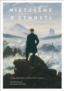Nietzsche o ctnosti: Filosofický časopis 2/2018
