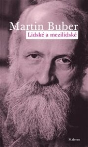Lidské a mezilidské: Spisy k dialogickému principu v psychologii a psychoterapii