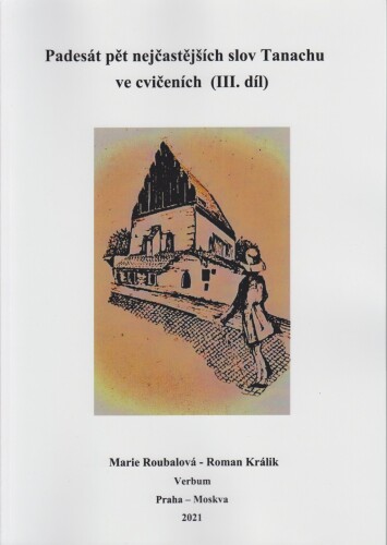Padesát pět nejčastějších slov Tanachu ve cvičeních III.