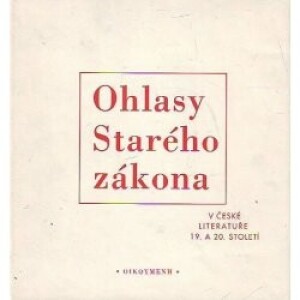 Ohlasy Starého zákona v české literatuře 19. a 20. století