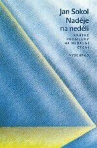 Naděje na neděli-Krátké promluvy na nedělní čtení
