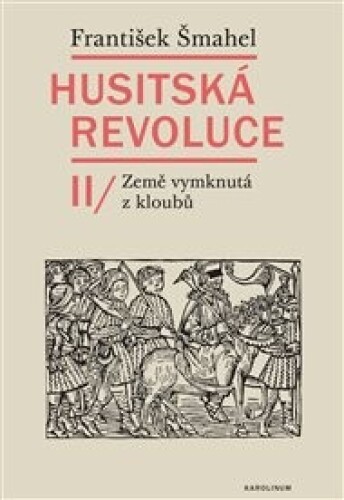 Husitská revoluce II: Země vymknutá z kloubů