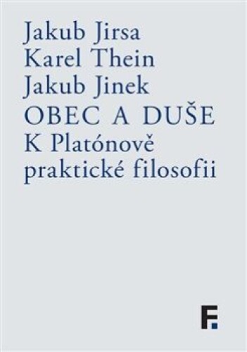 Obec a duše-K Platónově praktické filosofii