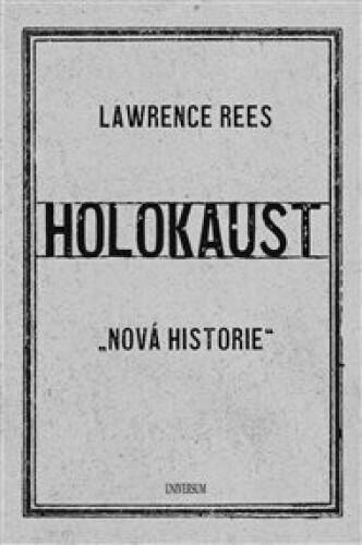 Holokaust: "Nová historie"