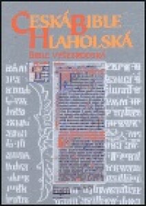 Česká bible Hlaholská: Bible Vyšebrodská