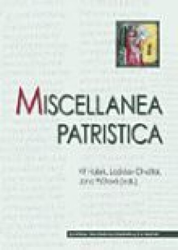 Miscellanea patristica - Studie ke Klementovi z Alexandrie, Mariu Victorinovi, Ambrosiastrovi a Maximu Confessorovi