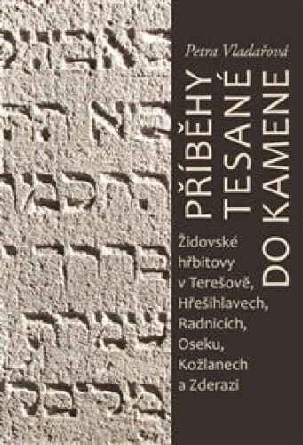 Příběhy tesané do kamene: Židovské hřbitovy v Terešově, Hřešihlavech, Radnicích, Oseku, Kožlanech a Zderazi