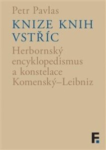 Knize knih vstříc: Herbornský encyklopedismus a konstelace Komenský–Leibniz