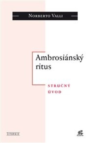 Ambrosiánský ritus: Stručný úvod