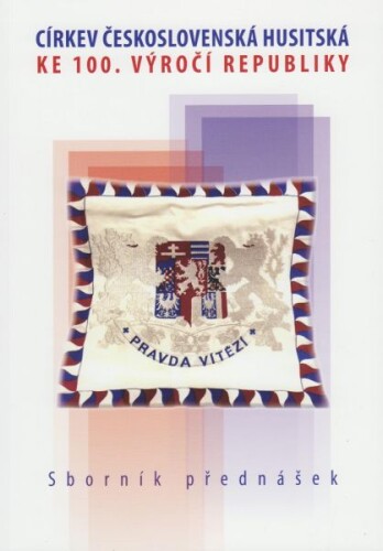 Církev československá husitská ke 100. výročí republiky