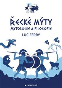 Řecké mýty: Mytologie a filosofie