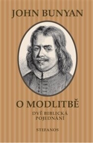 O modlitbě: Dvě biblická pojednání