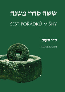 Seder Zera’im. Šest pořádků Mišny