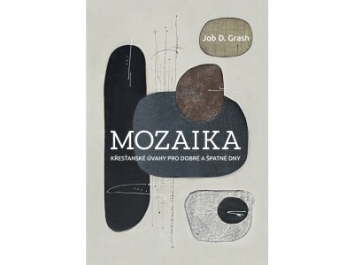 Mozaika: křesťanské úvahy 