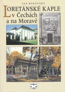 Loretánské kaple v Čechách a na Moravě