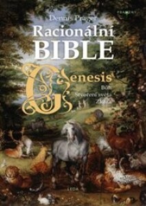 Racionální Bible – Kniha první, Genesis: Bůh – Stvoření světa – Zkáza