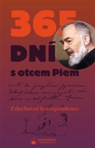 365 dní s otcem Piem: Z duchovní korespondence