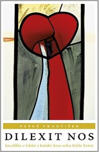 Dilexit nos-Encyklika o lidské a božské lásce srdce Ježíše Krista