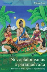 Novoplatonismus a paramádvaita-Srovnávací studie a překlad Spandakáriky
