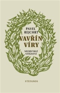 Vavřín víry: Neobvyklé vítězství