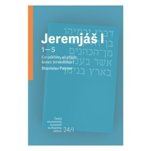 Jeremjáš I 1 - 5-český ekumenický komentář