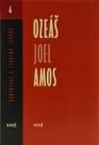 Ozeáš, Joel, Amos-Komentár k Starému zákonu 4
