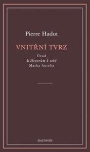 Vnitřní tvrz: Úvod k Hovorům k sobě Marka Aurelia