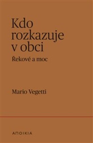 Kdo rozkazuje v obci: Řekové a moc