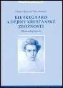 Kierkegaard a dějiny křesťanské zbožnosti-Ekumenický příspěvek