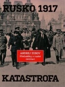 Rusko 1917. Katastrofa: Přednášky o ruské revoluci