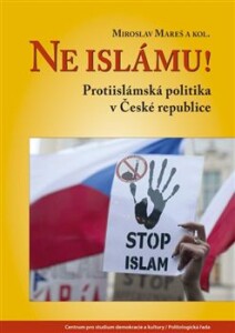 Ne islámu!-Protiislámská politika v České republice