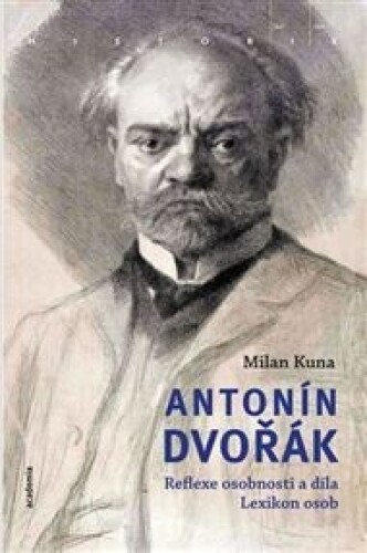 Antonín Dvořák: Reflexe osobnosti a díla