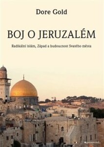 Boj o Jeruzalém-Radikální islám, Západ a budoucnost Svatého města