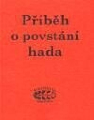 Příběh o povstání hada-Gnostický mýtus v několika podobách