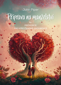 Příprava na manželství: Průvodce pro křesťanské snoubence