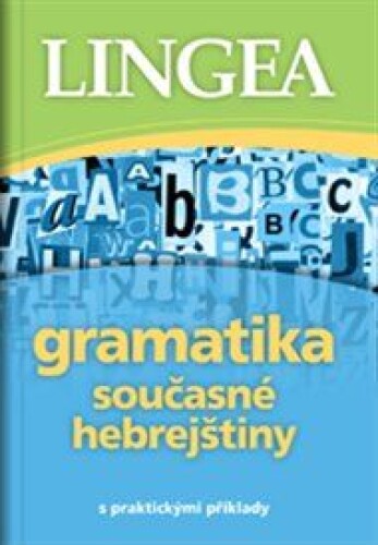 Gramatika současné hebrejštiny: s praktickými příklady